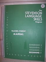 Stevenson language skills program : beginning 1: Teacher student manual : a curriculum of basic language skills for the beginning or disabled reader Stevenson language skills program : beginning 1: Teacher student manual : a curriculum of basic language skills for the beginning or disabled reader