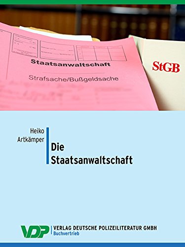 Die Staatsanwaltschaft (German Edition)