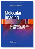 Molecular Imaging: Radiopharmaceuticals for PET and SPECT