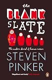 The Blank Slate: The Modern Denial of Human Nature (Penguin Press Science)