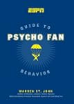 Espn Guide to Psycho Fan Behavior