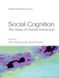 Social cognition : the basis of human interaction