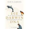 Die Darwin-DNA: Wie die neueste Forschung die Evolutionstheorie best�tigt