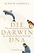 Bücher : Die Darwin-DNA: Wie die neueste Forschung die Evolutionstheorie best&auml;tigt