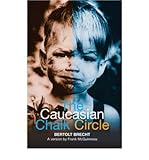 The Caucasian chalk circle