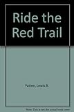 Ride the red trail : a Western trio
