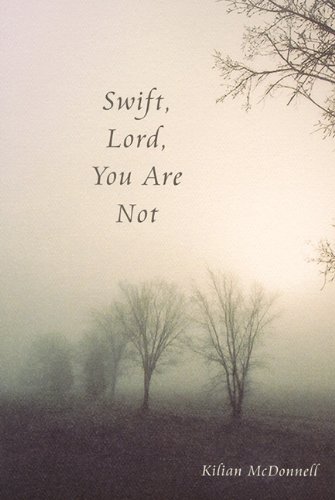 Swift, Lord, You Are Not