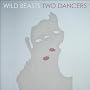 Two Dancers (Vinyl) ~ Wild Beasts