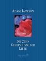 Die zehn Geheimnisse der Liebe