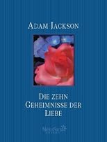 Die zehn Geheimnisse der Liebe.