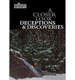 A closer look : deceptions and discoveries