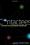Contactees: A History of Alien-Human Interaction