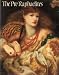 The Pre-Raphaelites