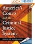 America's Courts and the Criminal Justice System (with CD-ROM and InfoTrac)