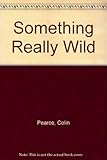 Something really wild