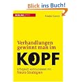 Verhandlungen gewinnt man im Kopf: Erfolgreich kommunizieren mit Neuro-Strategien