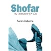 Shofar: The Instrument Of God