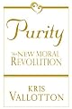 Purity: The New Moral Revolution