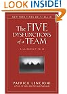 The Five Dysfunctions of a Team: A Leadership Fable