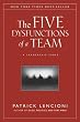 The Five Dysfunctions of a Team: A Leadership Fable