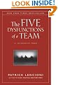 The Five Dysfunctions of a Team: A Leadership Fable