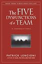 The Five Dysfunctions of a Team