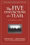 The Five Dysfunctions of a Team: A Leadership Fable (J-B Lencioni Series)