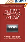 The Five Dysfunctions of a Team: A Le...