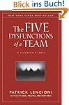 The Five Dysfunctions of a Team: A Le...