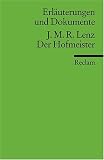 Erl&auml;uterungen und Dokumente zu Jacob Michael Reinhold Lenz: Der Hofmeister - Friedrich Voit