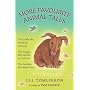 More Favourite Animal Tales: The Gorilla Who Wanted to Grow Up. The Penguin Who Wanted to Find Out. The Aardvark Who Wasn't Sure