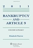 Bankruptcy & Article 9, 2011 Statutory Supplement