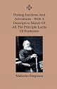 Fishing Incidents And Adventures - With A Descriptive Sketch Of All The Principle Lochs Of Perthshire - Also A Day On Loch Doon And Lochindore, The Dee, Tweed And Findhorn