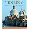Venedig: Die goldenen Jahrhunderte
