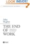 The End of Work: Theological Critiques of Capitilism (Illuminations: Theory & Religion)