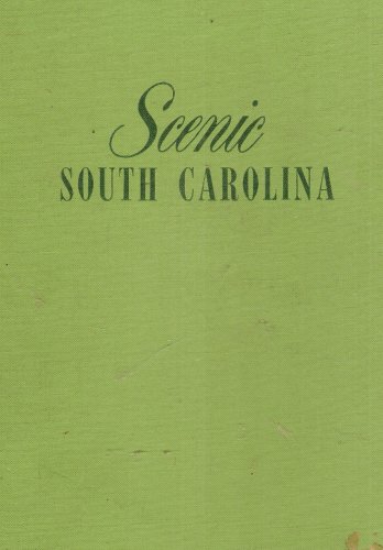 Scenic South Carolina: Second Edition, Revised