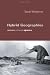 Hybrid Geographies: Natures Cultures Spaces