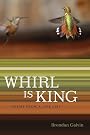 Whirl Is King...