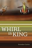 Whirl Is King: Poems from a Life List