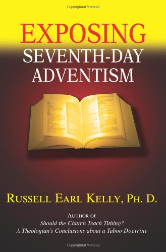 Exposing Seventh-day Adventism