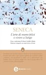L'arte di essere felici e vivere a lu...