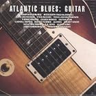 Atlantic Blues Guitar by Blind Willie McTell, Mississippi Fred McDowell, John Lee Hooker, Stick McGhee, and Texas Johnny Brown