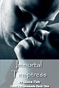 Immortal Temptress