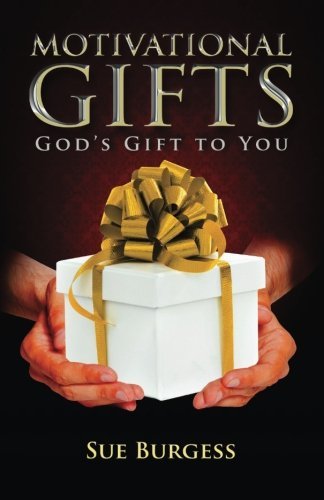 Motivational Gifts- God's Gift to You