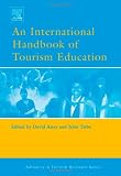 An International Handbook of Tourism Education (Advances in Tourism Research)