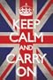 Keep Calm and Carry On (Motivational, Union Jack Flag) Art Poster Print