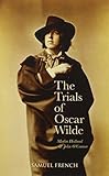 The trials of Oscar Wilde