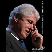 In Search of Bill Clinton: A Psychological Biography | [John D. Gartner]