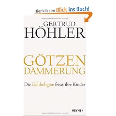 G�tzend�mmerung: Die Geldreligion frisst ihre Kinder