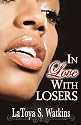 In Love with Losers (Peace In The Storm Publishing Presents)